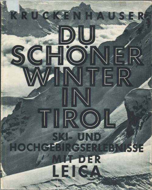 Stefan Kruckenhauser - Du schöner Winter in Tirol, Photokino Verlag / O. Elsner 1937, Cover - http://josefchladek.com/book/stefan_kruckenhauser_-_du_schoner_winter_in_tirol, © (c) josefchladek.com (30.05.2015) 