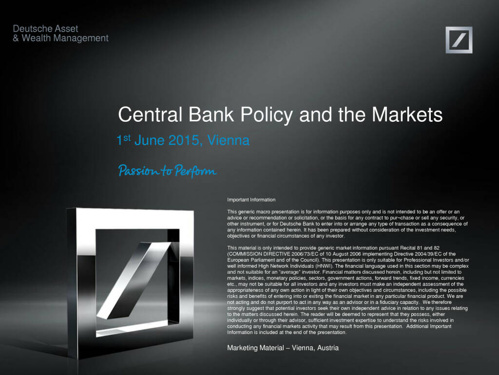Deutsche AWN: Die Zentralbankpolitik in Europa – Effekte für die Märkte, Folgen für die Anleger, Seite 1/19, komplettes Dokument unter http://boerse-social.com/static/uploads/file_56_deutsche_awm.pdf (01.06.2015) 
