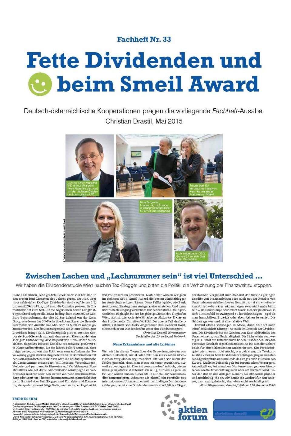 Fette Dividenden und :-) beim Smeil Award