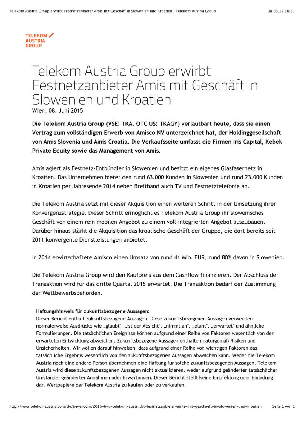 Telekom Austria Group erwirbt Festnetzanbieter Amis mit Geschäft in Slowenien und Kroatien | Telekom Austria Group, Seite 1/1, komplettes Dokument unter http://boerse-social.com/static/uploads/file_95_telekom_austria_amis.pdf