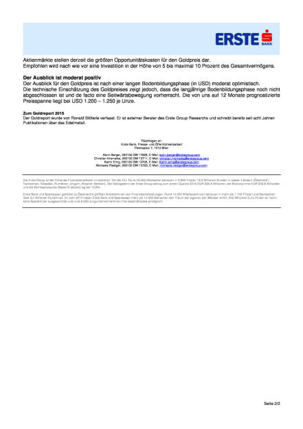 Erste Group mit Gold-Report, Seite 2/2, komplettes Dokument unter http://boerse-social.com/static/uploads/file_168_gold_report.pdf (25.06.2015) 