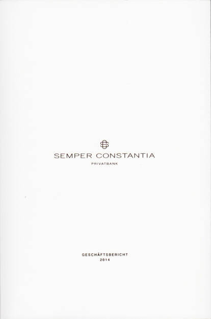 Semper Constantia Geschäftsbericht 2014 http://boerse-social.com/financebooks/show/semper_constantia_geschaftsbericht_2014 (09.07.2015) 