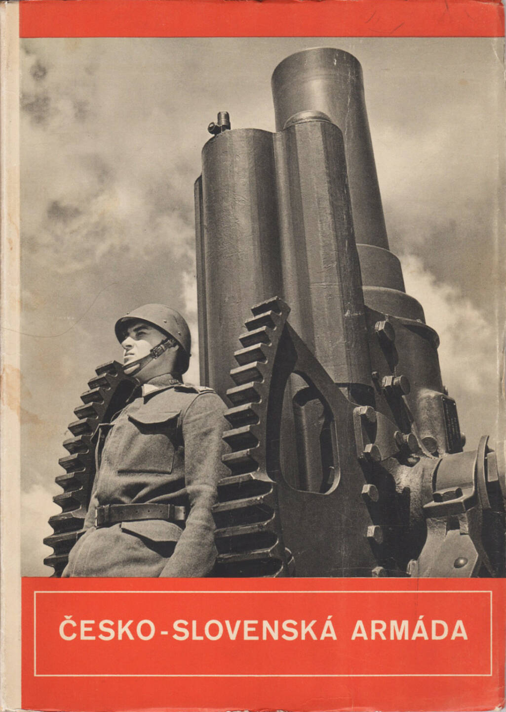 Jiri Jenicek, Vladimir Pacak, Karel Hajek, Ladislav Sutnar - Česko-slovenská armáda, Nakladatelství Svazu čs. důstojnictva VOK 1938. Cover - http://josefchladek.com/book/jiri_jenicek_vladimir_pacak_karel_hajek_ladislav_sutnar_-_česko-slovenska_armada