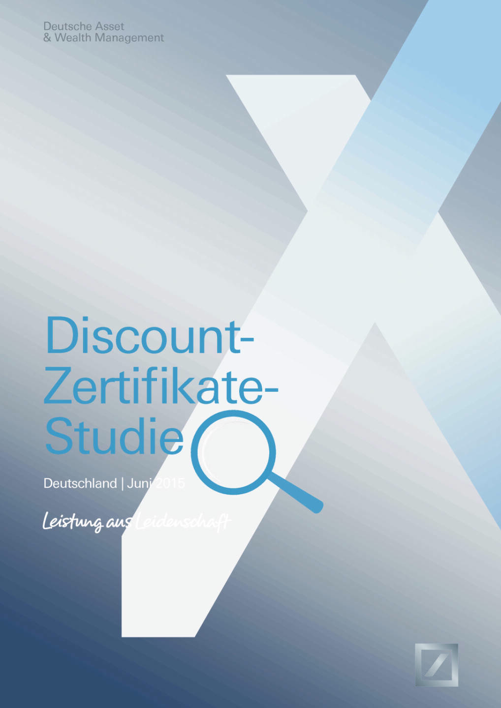 Discount-Zertifikate-Studie Deutsche Asset & Wealth Management, Seite 1/11, komplettes Dokument unter http://boerse-social.com/static/uploads/file_233_discount-zertifikate-studie_deutsche_asset_wealth_management.pdf