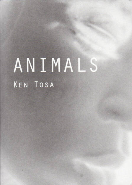 Ken Tosa - Animals, Lieutenant Willsdorff 2015, Cover - http://josefchladek.com/book/ken_tosa_-_animals, © (c) josefchladek.com (05.08.2015) 