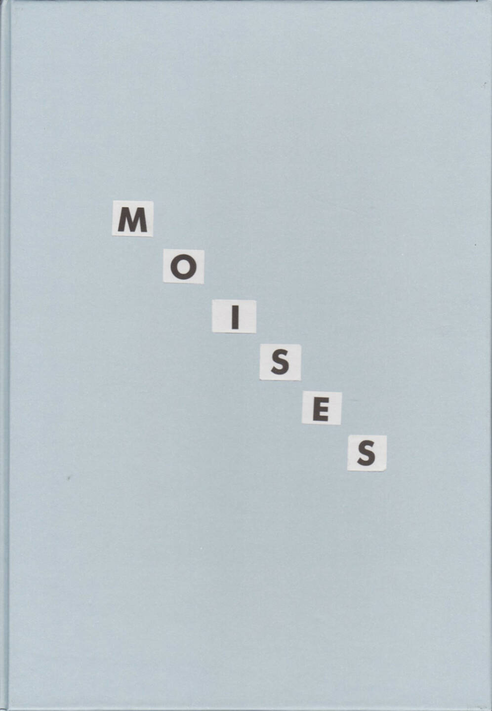 Mariela Sancari - Moises, La Fabrica 2015, Cover - http://josefchladek.com/book/mariela_sancari_-_moises