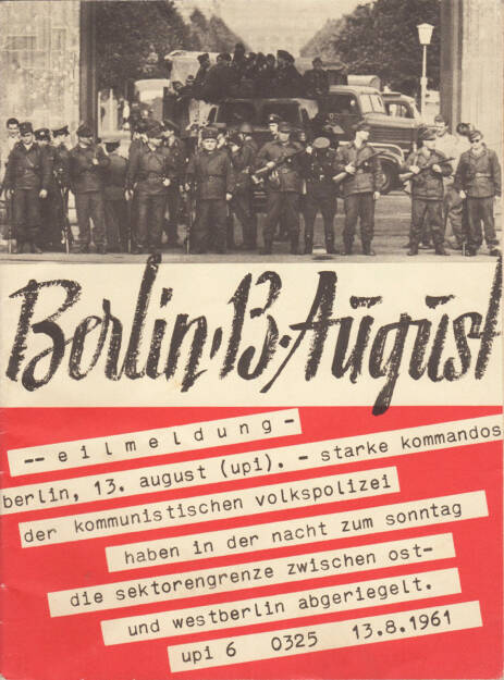 Bundesministerium für gesamtdeutsche Fragen - Berlin, 13. August, 1961, Cover - http://josefchladek.com/book/berlin_13_august_1961_-_bundesministerium_fur_gesamtdeutsche_fragen, © (c) josefchladek.com (06.08.2015) 