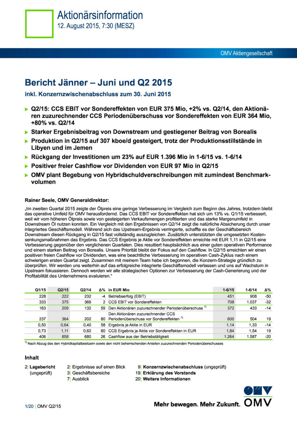 OMV mit solidem Halbjahr und Q2, Seite 1/20, komplettes Dokument unter http://boerse-social.com/static/uploads/file_284_omv_mit_solidem_halbjahr_und_q2.pdf