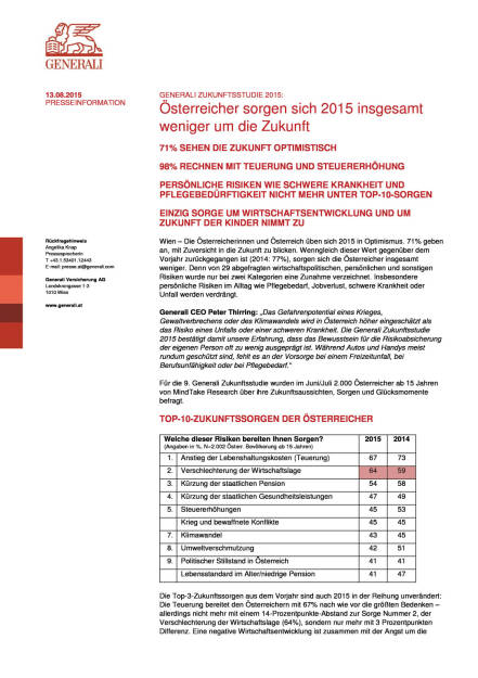 Generali Zukunftsstudie 2015: Österreicher sorgen sich 2015 insgesamt weniger um die Zukunft (, Seite 1/3, komplettes Dokument unter http://boerse-social.com/static/uploads/file_287_generali_zukunftsstudie_2015_osterreicher_sorgen_sich_2015_insgesamt_weniger_um_die_zukunft.pdf (13.08.2015) 