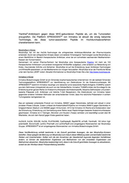 Allianz zwischen MorphoSys und Immatics Biotechnologies , Seite 2/3, komplettes Dokument unter http://boerse-social.com/static/uploads/file_307_allianz_zwischen_morphosys_und_immatics_biotechnologies.pdf (25.08.2015) 