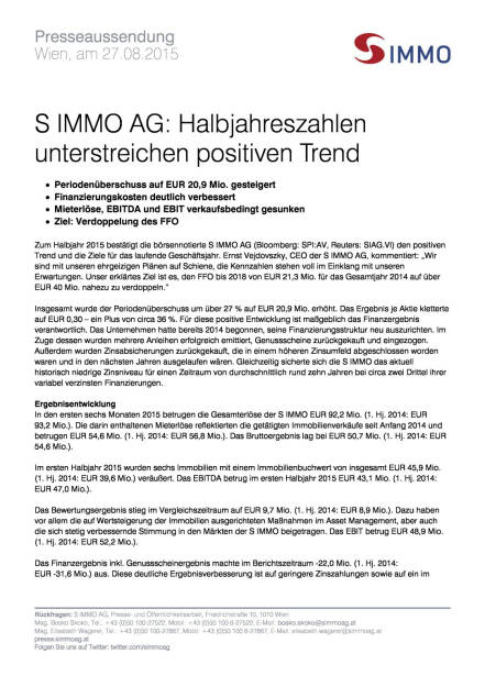 S Immo-Halbjahreszahlen unterstreichen positiven Trend, Seite 1/3, komplettes Dokument unter http://boerse-social.com/static/uploads/file_319_s_immo-halbjahreszahlen_unterstreichen_positiven_trend.pdf (27.08.2015) 