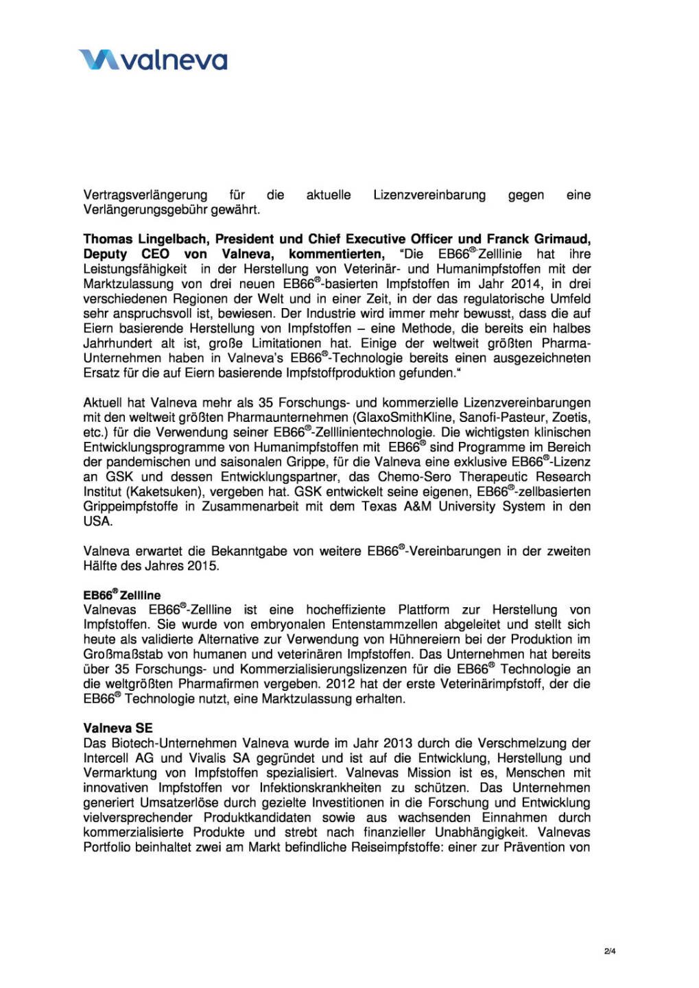 Valneva mit zwei neuen EB66-Vereinbarungen, Seite 2/4, komplettes Dokument unter http://boerse-social.com/static/uploads/file_317_valneva_mit_zwei_neuen_eb66-vereinbarungen.pdf