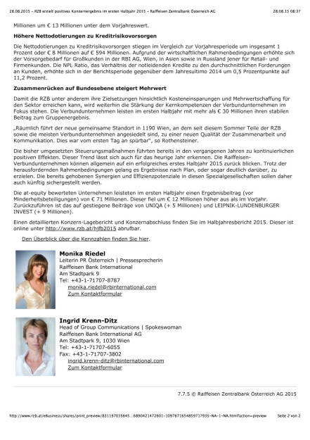 RZB erzielt positives Konzernergebnis im 1. Halbjahr 2015, Seite 2/2, komplettes Dokument unter http://boerse-social.com/static/uploads/file_330_rzb_erzielt_positives_konzernergebnis_im_1_halbjahr_2015.pdf (28.08.2015) 