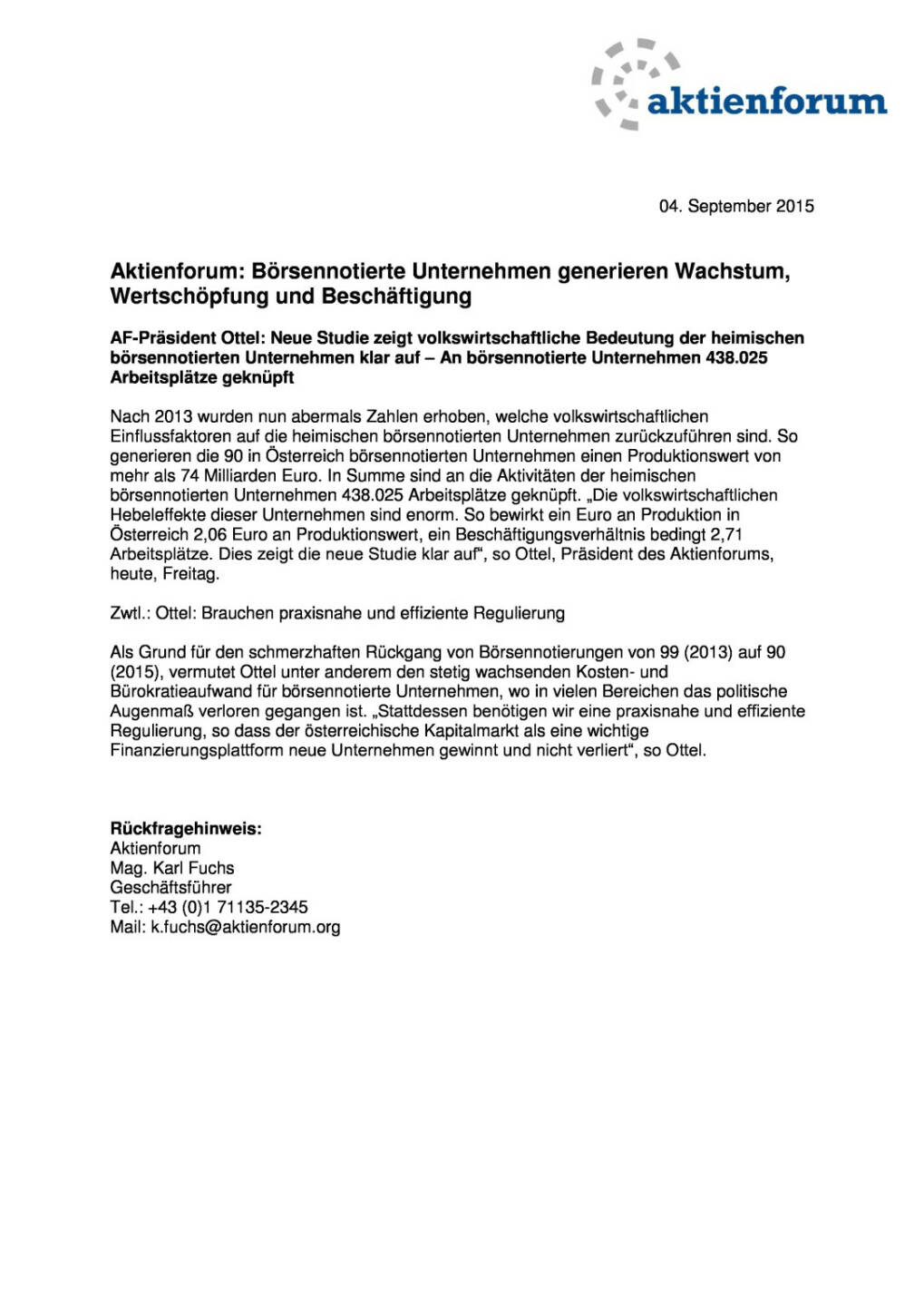 Aktienforum weist auf positive Effekt durch b&ouml;rsenotierte AGs hin, Seite 1/1, komplettes Dokument unter http://boerse-social.com/static/uploads/file_350_aktienforum_weist_auf_positive_effekt_durch_borsenotierte_ags_hin.pdf