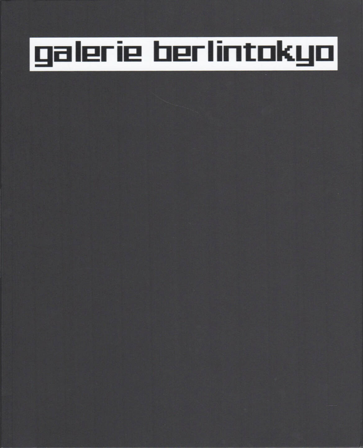 Martin Eberle - galerie berlintokyo, Drittel Books 2013, Cover - http://josefchladek.com/book/martin_eberle_-_galerie_berlintokyo
