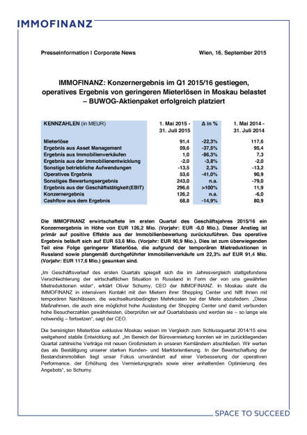 Immofinanz Konzernergebnis im Q1 2015/16 gestiegen, Seite 1/3, komplettes Dokument unter http://boerse-social.com/static/uploads/file_369_immofinanz_konzernergebnis_im_q1_201516_gestiegen.pdf (16.09.2015) 