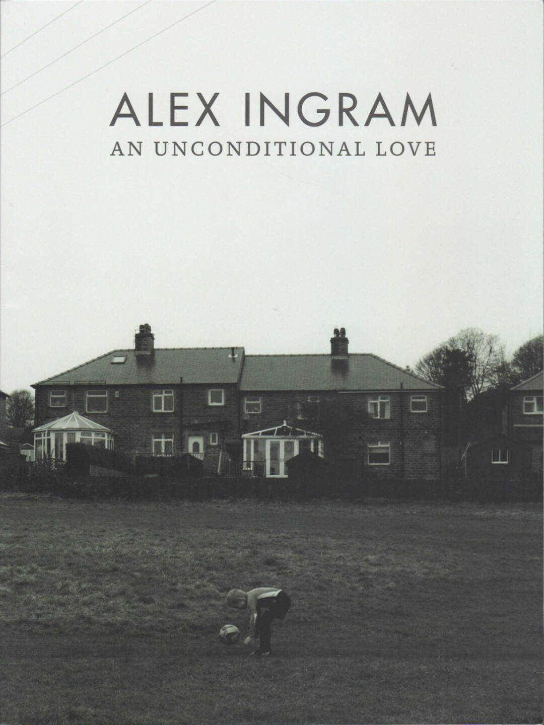 Alex Ingram - An Unconditional Love, ExWhyZed 2015, Cover - http://josefchladek.com/book/alex_ingram_-_an_unconditional_love