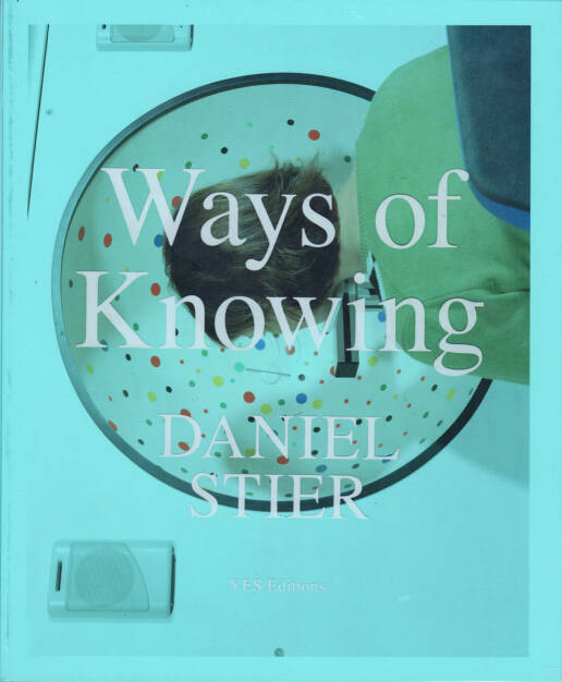 Daniel Stier - Ways of Knowing, YES Editions 2015, Cover - http://josefchladek.com/book/daniel_stier_-_ways_of_knowing, © (c) josefchladek.com (28.09.2015) 
