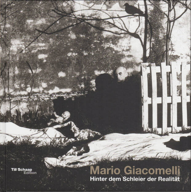 Mario Giacomelli - Hinter dem Schleier der Realität / Under the Skin of Reality, Till Schaap Edition/Schilt 2015, Cover - http://josefchladek.com/book/mario_giacomelli_-_hinter_dem_schleier_der_realitat_under_the_skin_of_reality, © (c) josefchladek.com (02.10.2015) 