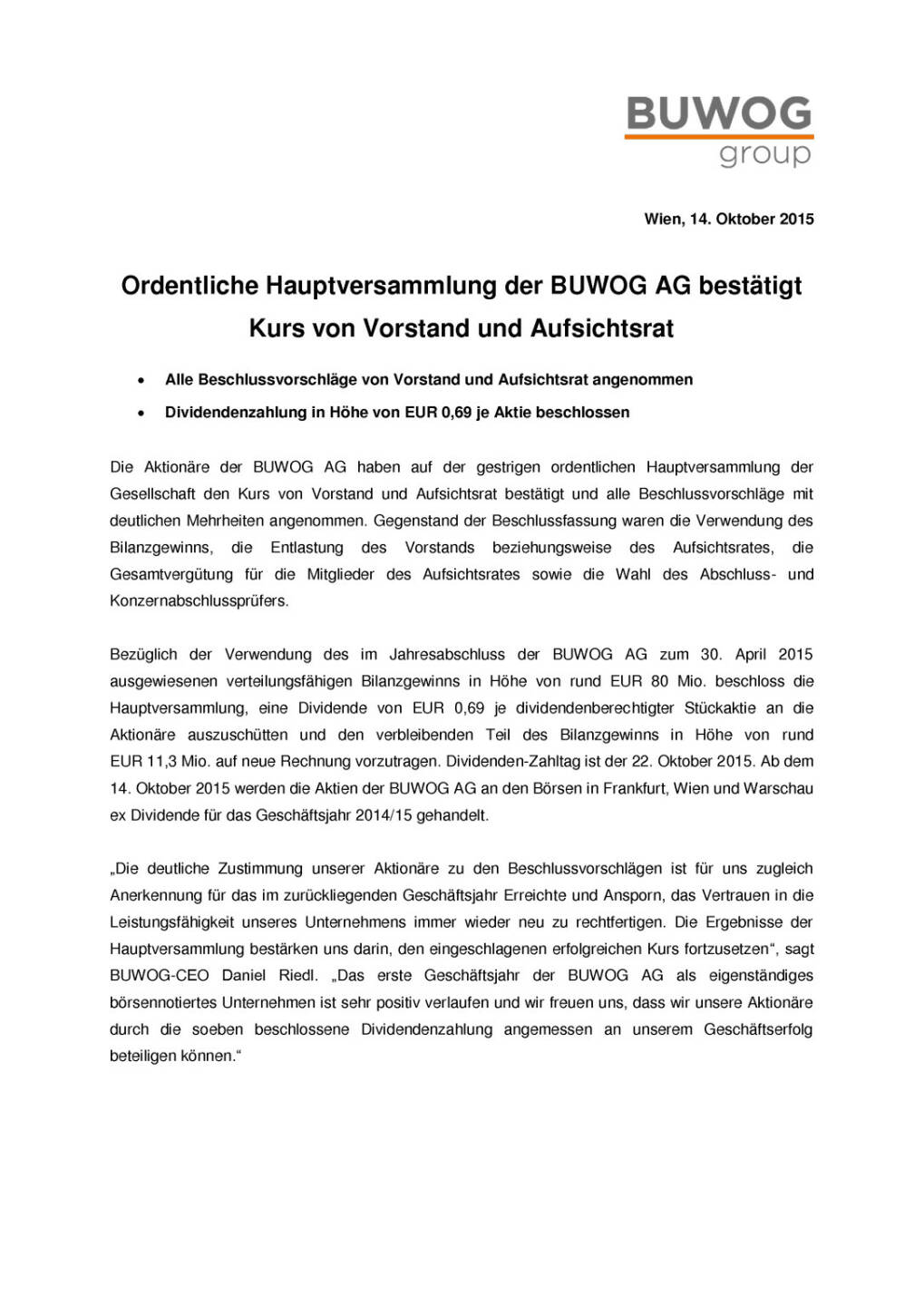 Ordentliche Hauptversammlung der Buwog: Dividende 0,69 Euro, Seite 1/2, komplettes Dokument unter http://boerse-social.com/static/uploads/file_410_ordentliche_hauptversammlung_der_buwog_dividende_069_euro.pdf