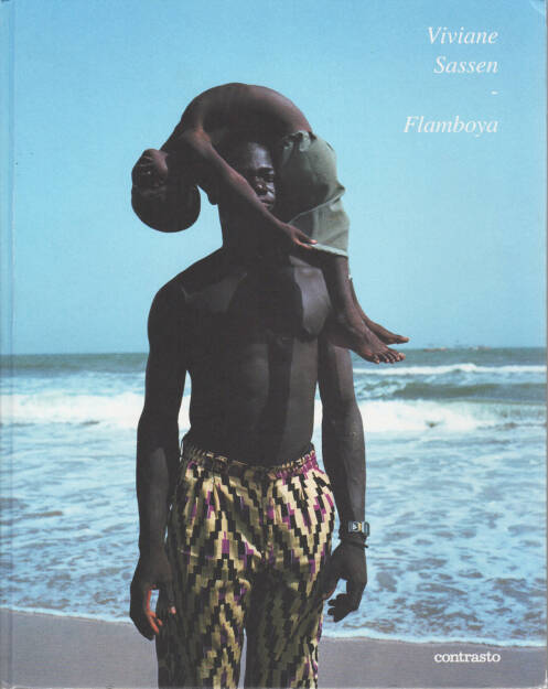 Viviane Sassen - Flamboya, Contrasto 2008, Cover - http://josefchladek.com/book/viviane_sassen_-_flamboya, © (c) josefchladek.com (18.10.2015) 