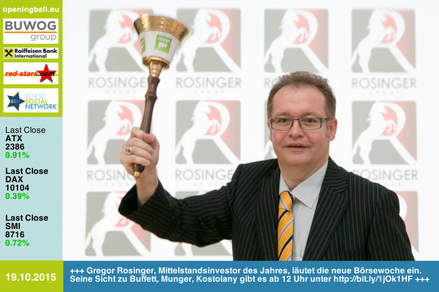 #openingbell am 19.10.: Gregor Rosinger, Mittelstandsinvestor des Jahres, läutet die neue Börsewoche ein. Seine spannende Sicht zu Buffett, Munger und Kostolany gibt es ab 12 Uhr unter http://bit.ly/1jOk1HF  http://www.openingbell.eu