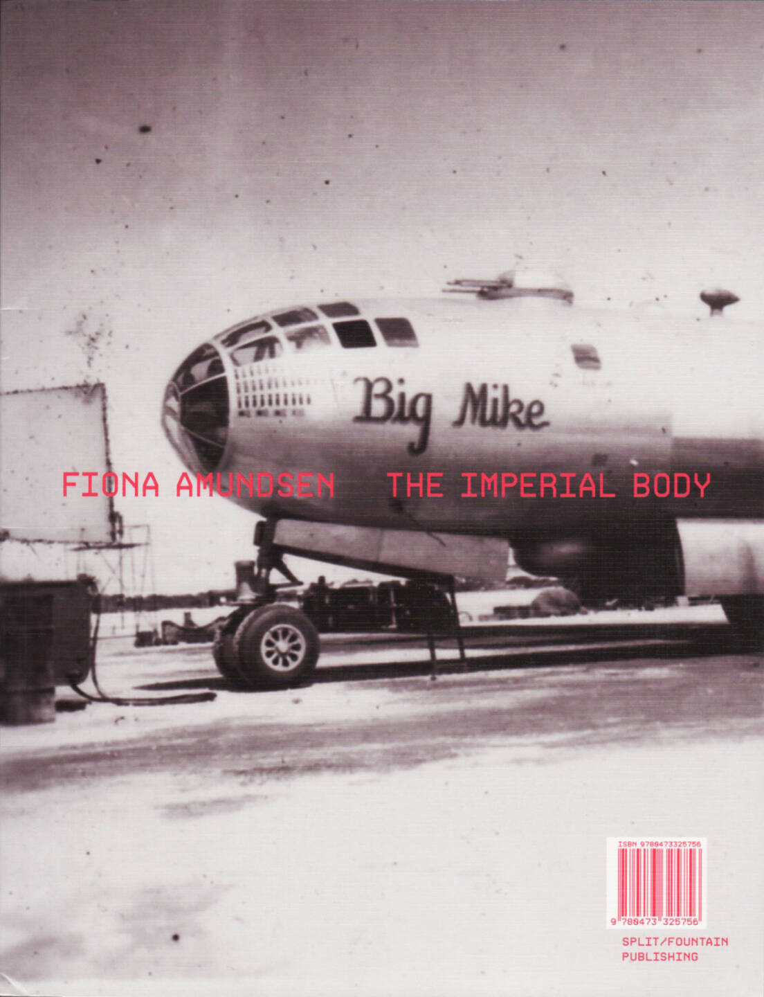 Fiona Amundsen - The Imperial Body, split/fountain 2015, Cover - http://josefchladek.com/book/fiona_amundsen_-_the_imperial_body