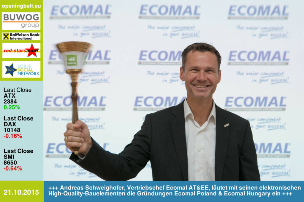 #openingbell am 21.10.: Andreas Schweighofer, Vertriebschef Ecomal AT&EE, läutet mit seinen elektronischen High-Quality-Bauelementen die Gründungen Ecomal Poland & Ecomal Hungary ein, http://www.ecomal.com http://www.openingbell.eu (21.10.2015) 