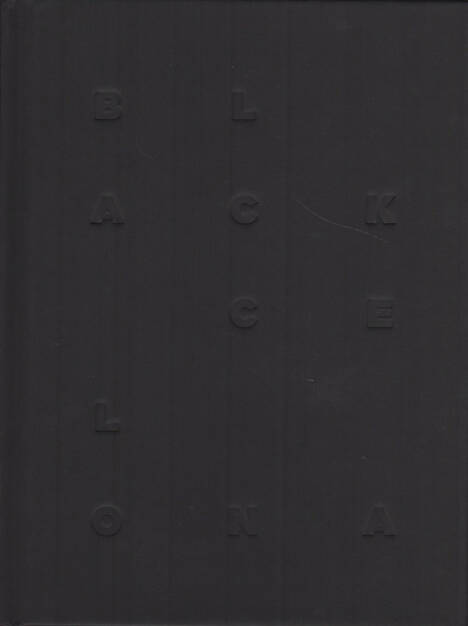 Salvi Danés - Blackcelona, Dalpine 2015, Cover - http://josefchladek.com/book/salvi_danes_-_blackcelona, © (c) josefchladek.com (22.10.2015) 