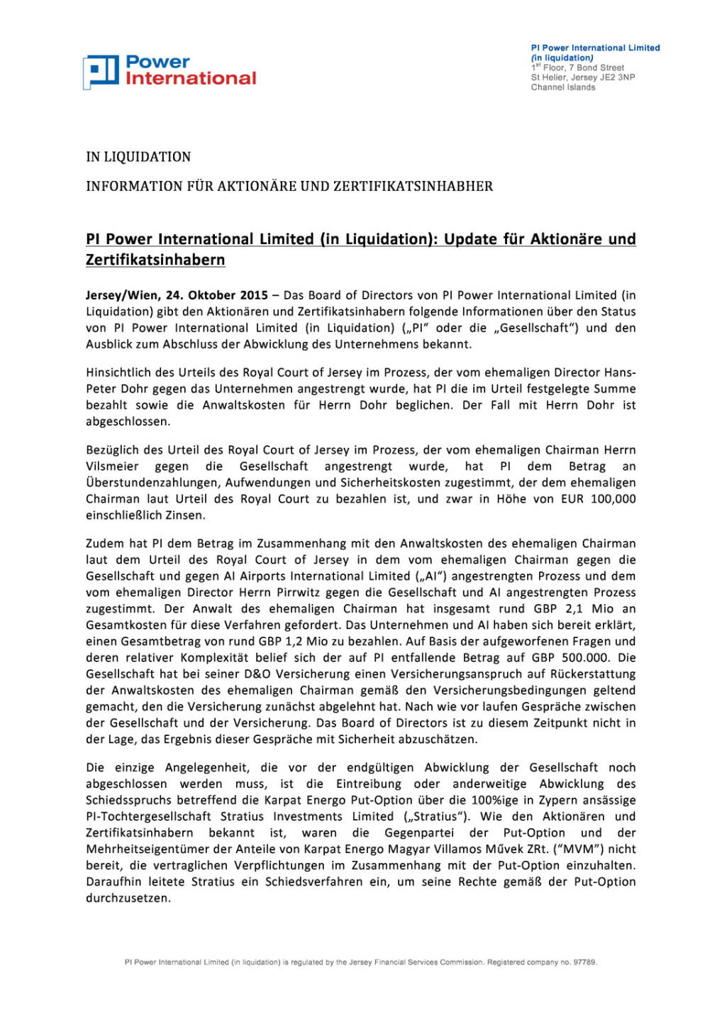 PI Power International Limited (in Liquidation): Update, Seite 1/3, komplettes Dokument unter http://boerse-social.com/static/uploads/file_423_pi_power_international_limited_in_liquidation_update.pdf