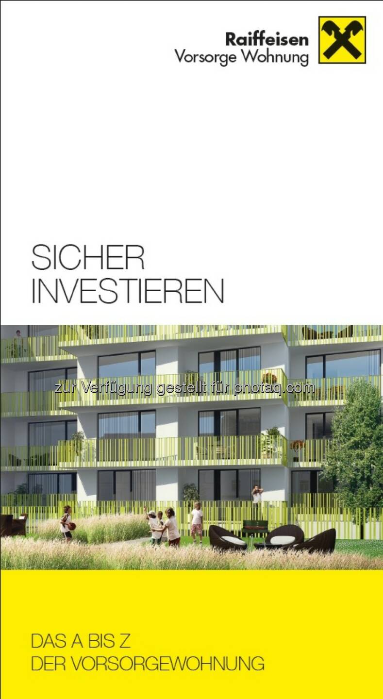 Buchcover Sicher investieren - das A bis Z der Vorsorgewohnung :  Das erste Buch über Vorsorgewohnungen, herausgegeben von der Buchcover Sicher investieren - das A bis Z der Vorsorgewohnung :  Das erste Buch über Vorsorgewohnungen, herausgegeben von der Raiffeisen Vorsorgewohnungserrichtungs GmbH : Fotocredit: RVW : Fotocredit: RVW