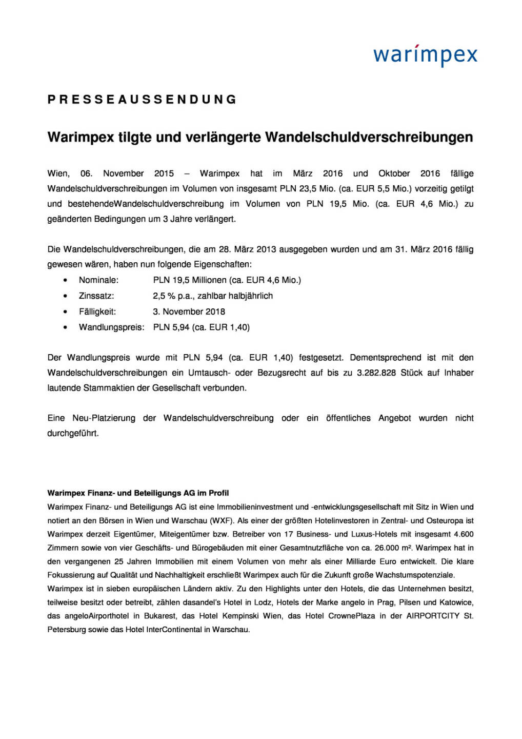 Warimpex tilgte und verlängerte Wandelschuldverschreibungen, Seite 1/2, komplettes Dokument unter http://boerse-social.com/static/uploads/file_455_warimpex_tilgte_und_verlangerte_wandelschuldverschreibungen.pdf