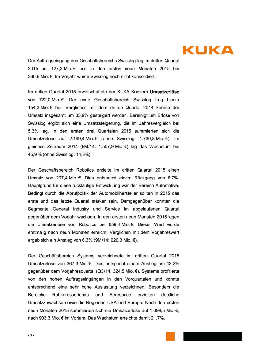 Kuka Zwischenbericht 3. Quartal 2015, Seite 3/7, komplettes Dokument unter http://boerse-social.com/static/uploads/file_461_kuka_zwischenbericht_3_quartal_2015.pdf