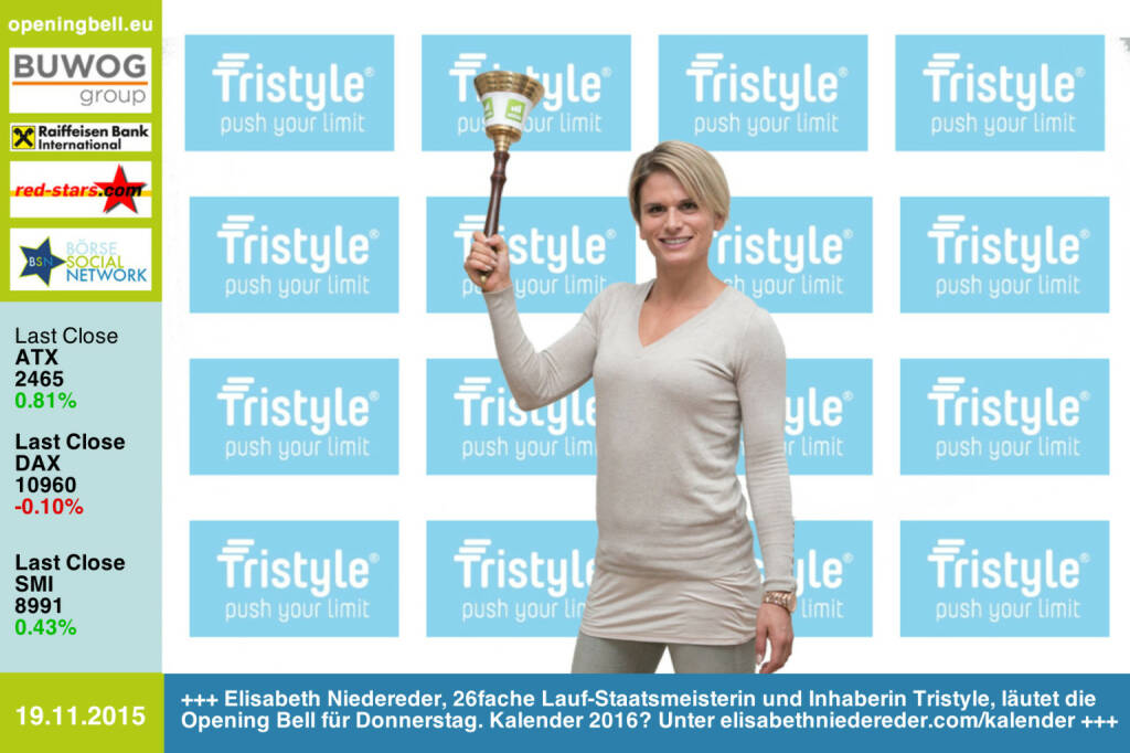 #openingbell am 19.11.: Elisabeth Niedereder, 26fache Lauf-Staatsmeisterin und Inhaberin Tristyle, läutet die Opening Bell für Donnerstag. Kalender 2016? Zu bestellen unter http://www.elisabethniedereder.com/kalender http://www.tristyle.at http://www.openingbell.eu (19.11.2015) 