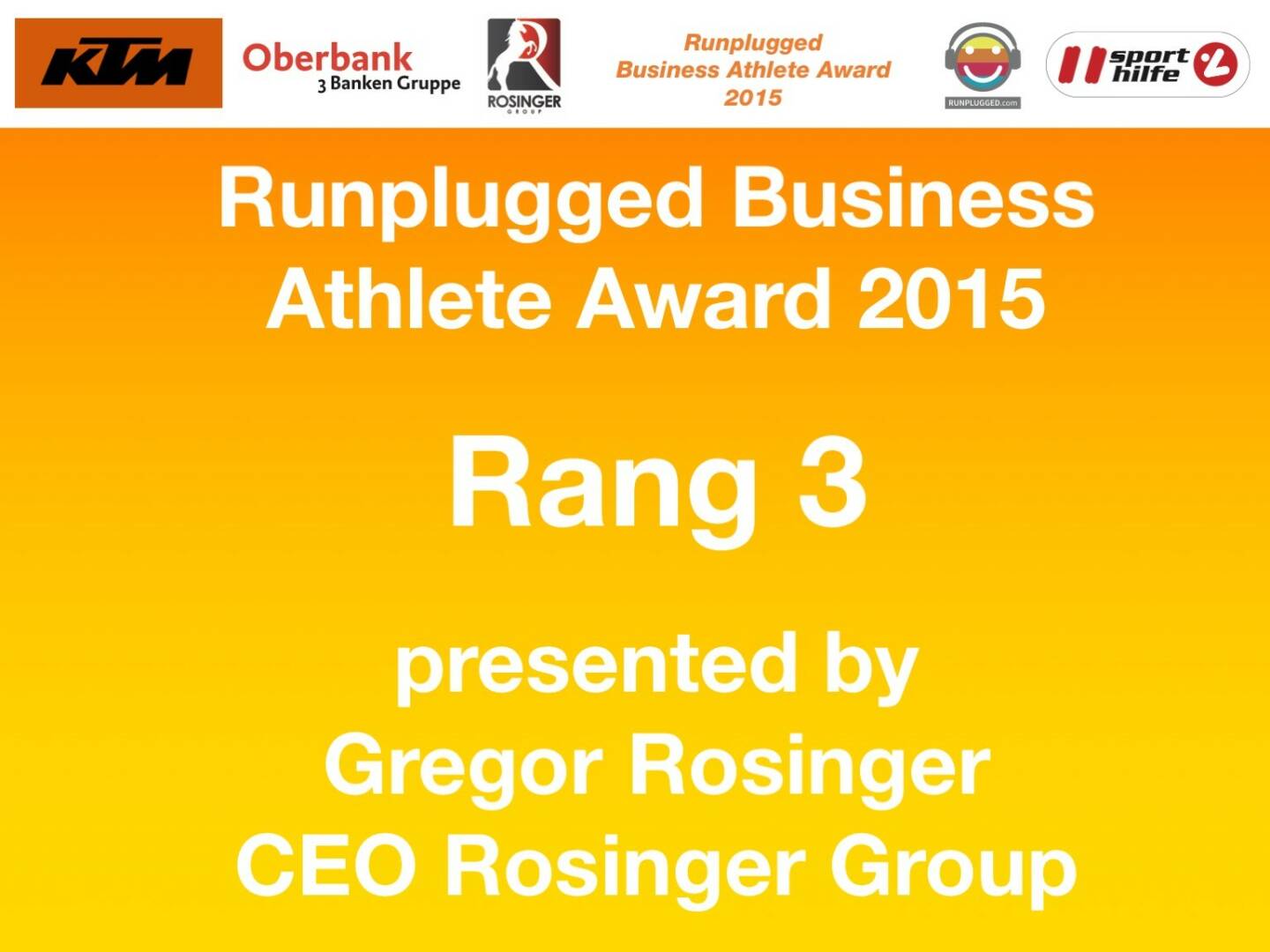 Runplugged Business Athlete Award 2015 Rang 3 presented by Gregor Rosinger, CEO Rosinger Group