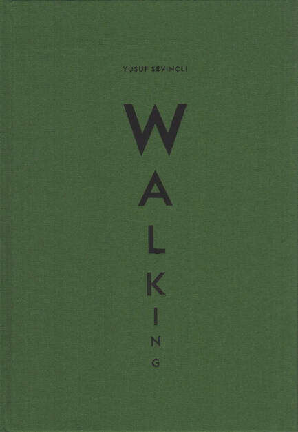 Yusuf Sevincli - Walking, Filigranes Éditions 2015, Cover - http://josefchladek.com/book/yusuf_sevincli_-_walking, © (c) josefchladek.com (04.12.2015) 