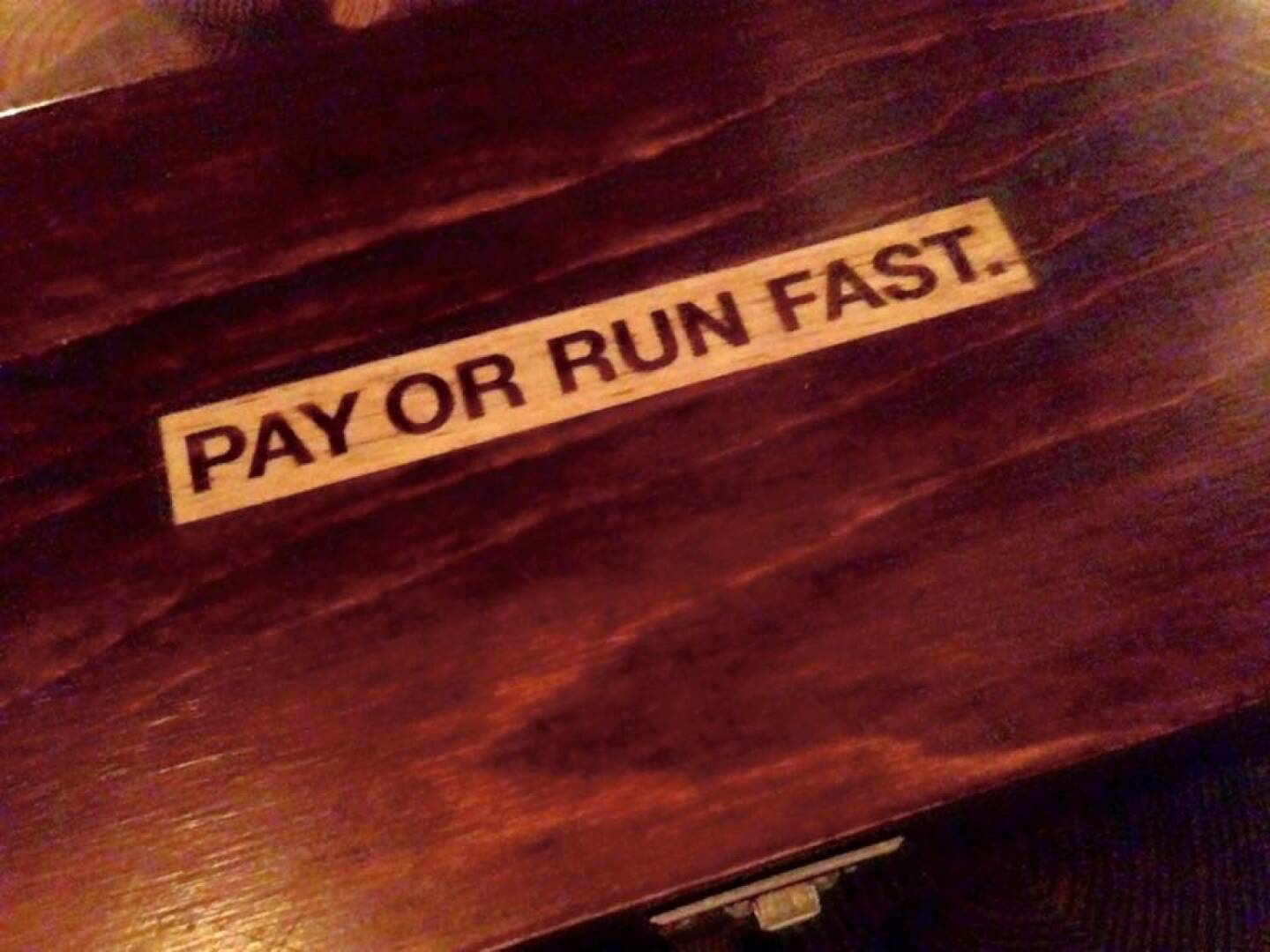 Pay or run fast