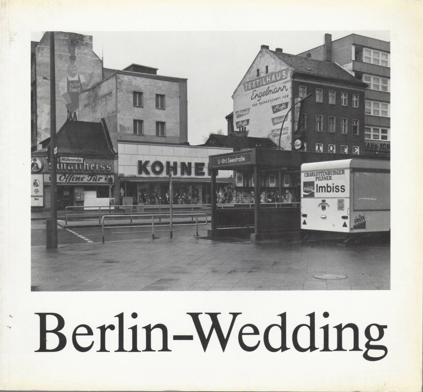 Michael Schmidt - Berlin-Wedding, Galerie u. Verlag A. Nagel 1978, Cover - http://josefchladek.com/book/michael_schmidt_-_berlin_-_wedding
