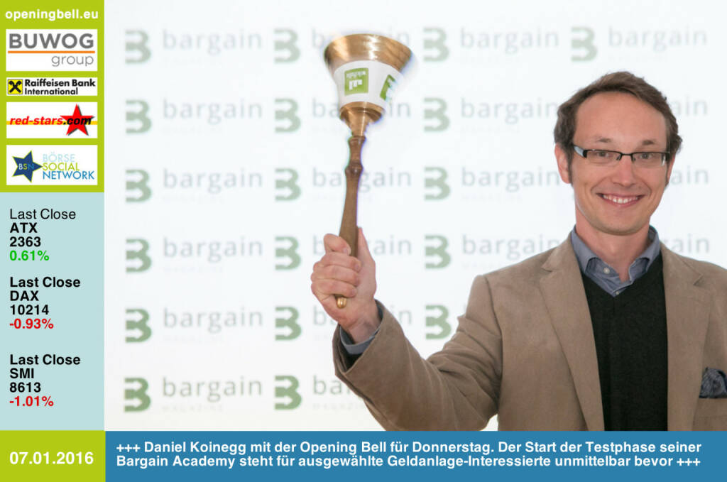 #openingbell am 7.1.: Daniel Koinegg mit der Opening Bell für Donnerstag. Der Start der Testphase seiner Bargain Academy steht für ausgewählte Geldanlage-Interessierte unmittelbar bevor http://bargain-academy.com/ http://www.openingbell.eu (07.01.2016) 