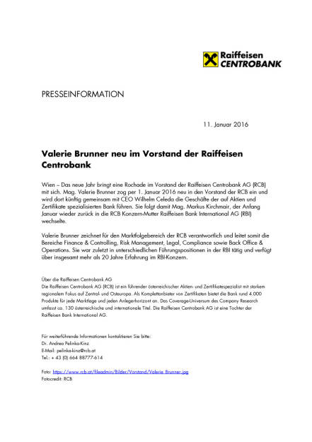 Valerie Brunner neu im Vorstand der Raiffeisen Centrobank, Seite 1/1, komplettes Dokument unter http://boerse-social.com/static/uploads/file_545_valerie_brunner_neu_im_vorstand_der_raiffeisen_centrobank.pdf (11.01.2016) 