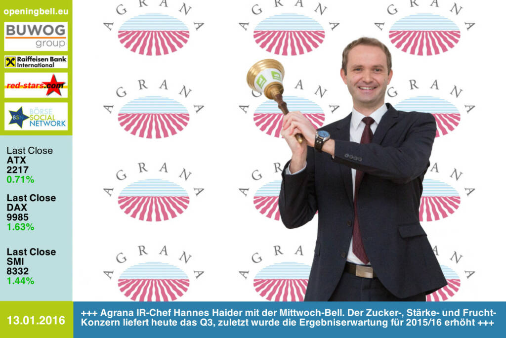 #openingbell am 13.1.: IR Manager Hannes Haider läutet am Tag der Veröffentlichung der Agrana Q3-Zahlen die Opening Bell. Der Zucker-, Stärke -und Frucht-Konzern bestätigt die Gesamtjahresprognose 2015/16 mit einem EBIT leicht über Vorjahr http://www.agrana.com http://www.openingbell.eu  (13.01.2016) 