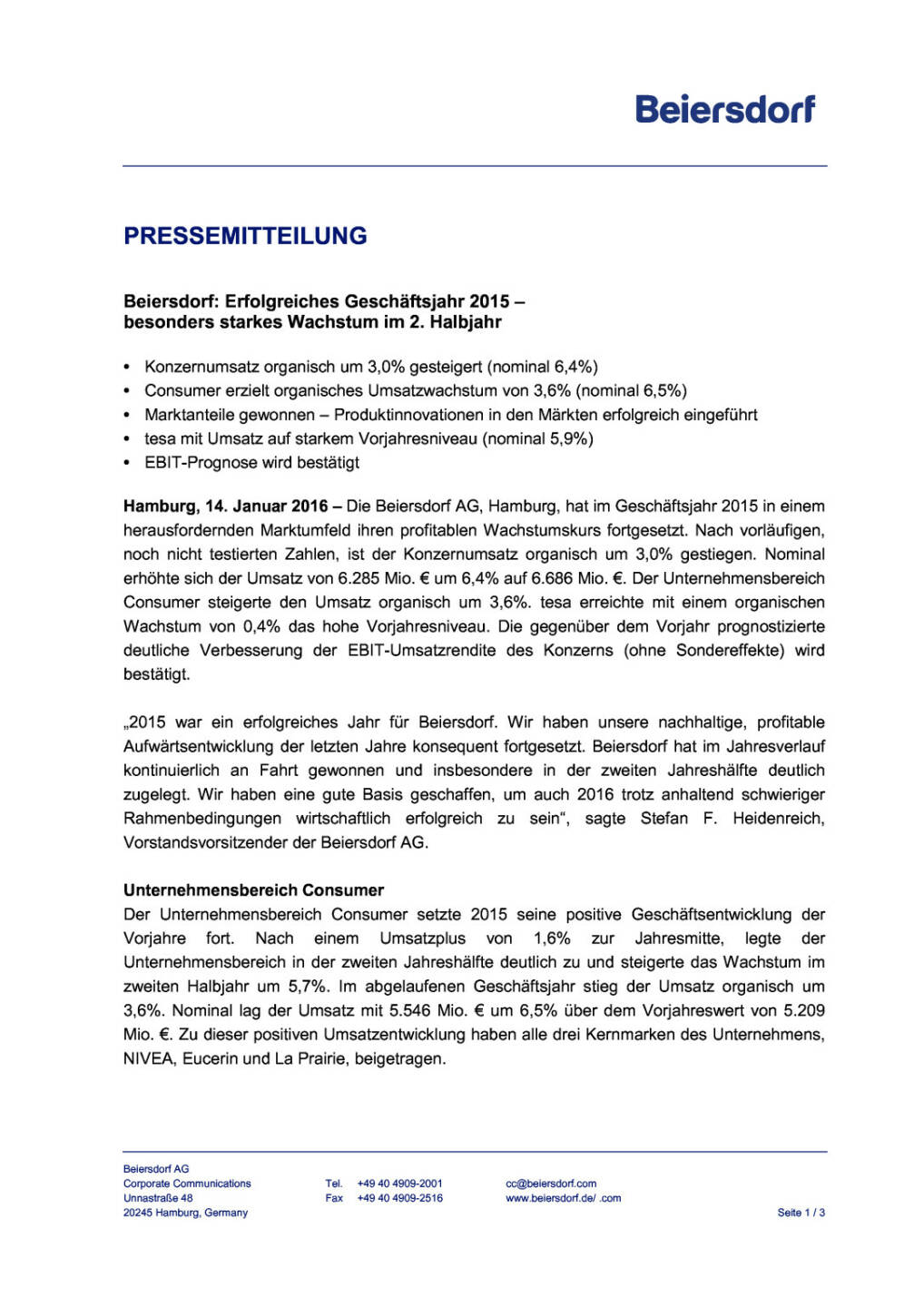 Beiersdorf: vorläufige Umsatzzahlen 2015, Seite 1/3, komplettes Dokument unter http://boerse-social.com/static/uploads/file_550_beiersdorf_vorlaufige_umsatzzahlen_2015.pdf