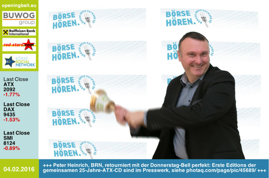 #openingbell am 4.2: Peter Heinrich, BRN, retourniert mit der Donnerstag-Opening Bell perfekt: Erste Editions der gemeinsamen 25-Jahre-ATX-CD sind im Presswerk,  siehe photaq.com/page/pic/45689/ http://www.boersenradio.at http://www.openingbell.eu (04.02.2016) 