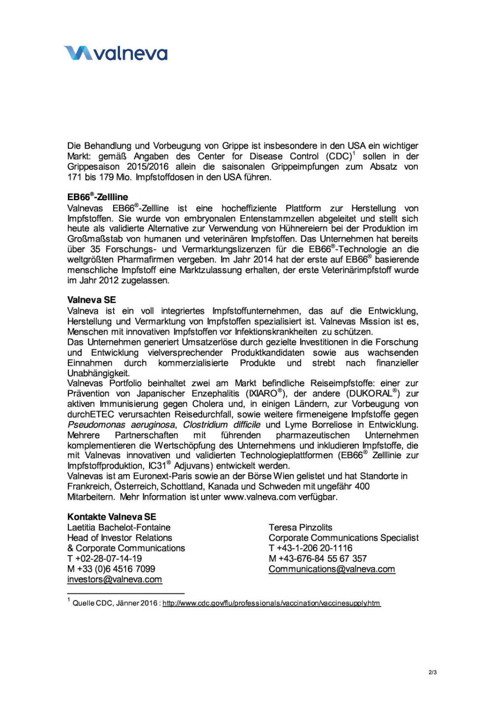 Valneva schlie&szlig;t neue F&E-Kooperation ab, Seite 2/3, komplettes Dokument unter http://boerse-social.com/static/uploads/file_608_valneva_schliesst_neue_fe-kooperation_ab.pdf