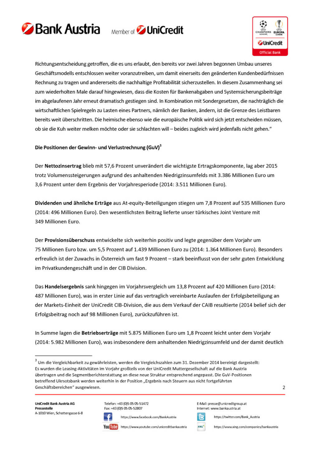 Bank Austria: vorläufiges Ergebnis für das Geschäftsjahr 2015, Seite 2/12, komplettes Dokument unter http://boerse-social.com/static/uploads/file_620_bank_austria_vorläufiges_ergebnis_für_das_geschäftsjahr_2015.pdf
