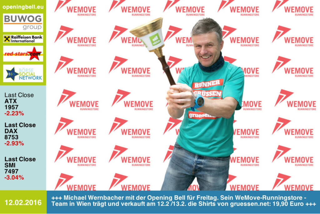 #openingbell am 12.2: Michael Wernbacher mit der Opening Bell für Freitag. Sein WeMove-Runningstore-Team in Wien trägt und verkauft am 12.2 /13.2. die Shirts von http://www.gruessen.net zu 19,90 Euro http://www.wemove.at/wemove-runningstore/ http://www.openingbell.eu  (12.02.2016) 