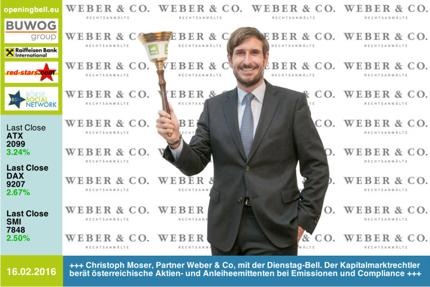 #openingbell am 16.2: Christoph Moser, Partner bei der Kanzlei Weber & Co, läutet die Opening Bell für Dienstag. Der Kapitalmarktrechtsexperte berät laufend österreichische Aktien- und Anleiheemittenten zu Emissionen und Kapitalmarkt-Compliance http://www.weber.co.at/ http://www.openingbell.eu