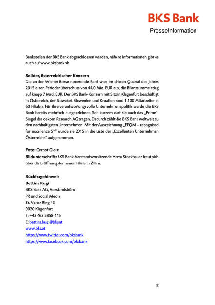 BKS Bank eröffnet neue Filiale in der Slowakei, Seite 2/2, komplettes Dokument unter http://boerse-social.com/static/uploads/file_671_bks_bank_eroffnet_neue_filiale_in_der_slowakei.pdf (23.02.2016) 