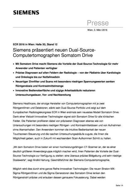 Siemens präsentiert neuen Dual-Source-Computertomographen Somatom Drive, Seite 1/4, komplettes Dokument unter http://boerse-social.com/static/uploads/file_720_siemens_prasentiert_neuen_dual-source-computertomographen_somatom_drive.pdf (03.03.2016) 