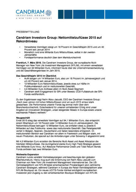 Candriam Investors Group: Nettomittelzuflüsse 2015 auf Rekordniveau, Seite 1/3, komplettes Dokument unter http://boerse-social.com/static/uploads/file_735_candriam_investors_group_nettomittelzuflusse_2015_auf_rekordniveau.pdf (07.03.2016) 